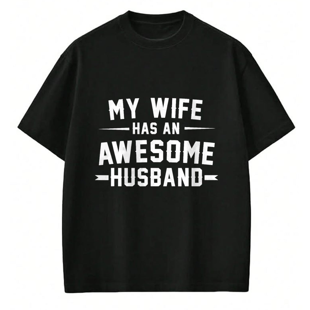 Best Wife Shirt, Wife and Husband Unisex T-Shirt/Hoodie/Sweatshirt HLT00 - My wife has an awesome husband T-Shirt