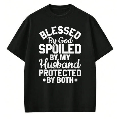 Best Wife Shirt, Wife and Husband Unisex T-Shirt/Hoodie/Sweatshirt HLT00 - Gift for wife T shirt, spoiled wife   Christian Wife Jesus Blessed By God Spoiled By My Husband Tank (1)