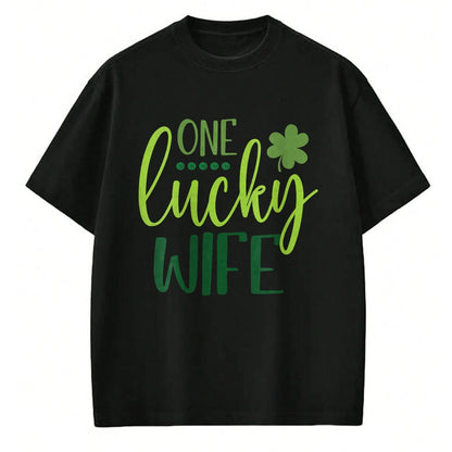 Best Wife Shirt, Wife and Husband Unisex T-Shirt/Hoodie/Sweatshirt HLT00 - Gift for wife T shirt, lucky wife   Womens One Lucky Wife Irish Shamrock Happy St Patricks Day Women (1)