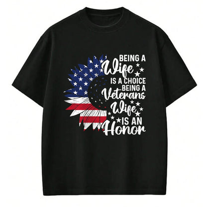 Best Wife Shirt, Wife and Husband Unisex T-Shirt/Hoodie/Sweatshirt HLT00 - Gift for wife T shirt, lucky wife   Patriotic Veterans Day Being A Veterans Wife Is An Honor T-Shirt