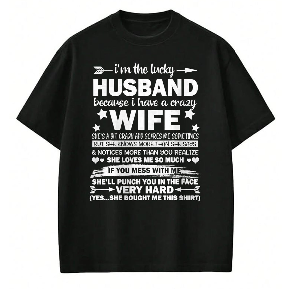Best Wife Shirt, Wife and Husband Unisex T-Shirt/Hoodie/Sweatshirt HLT00 - Gift for wife T shirt, lucky wife   I Am A Lucky Husband I Have A Crazy Wife Christmas Bday Gift T-S (1)