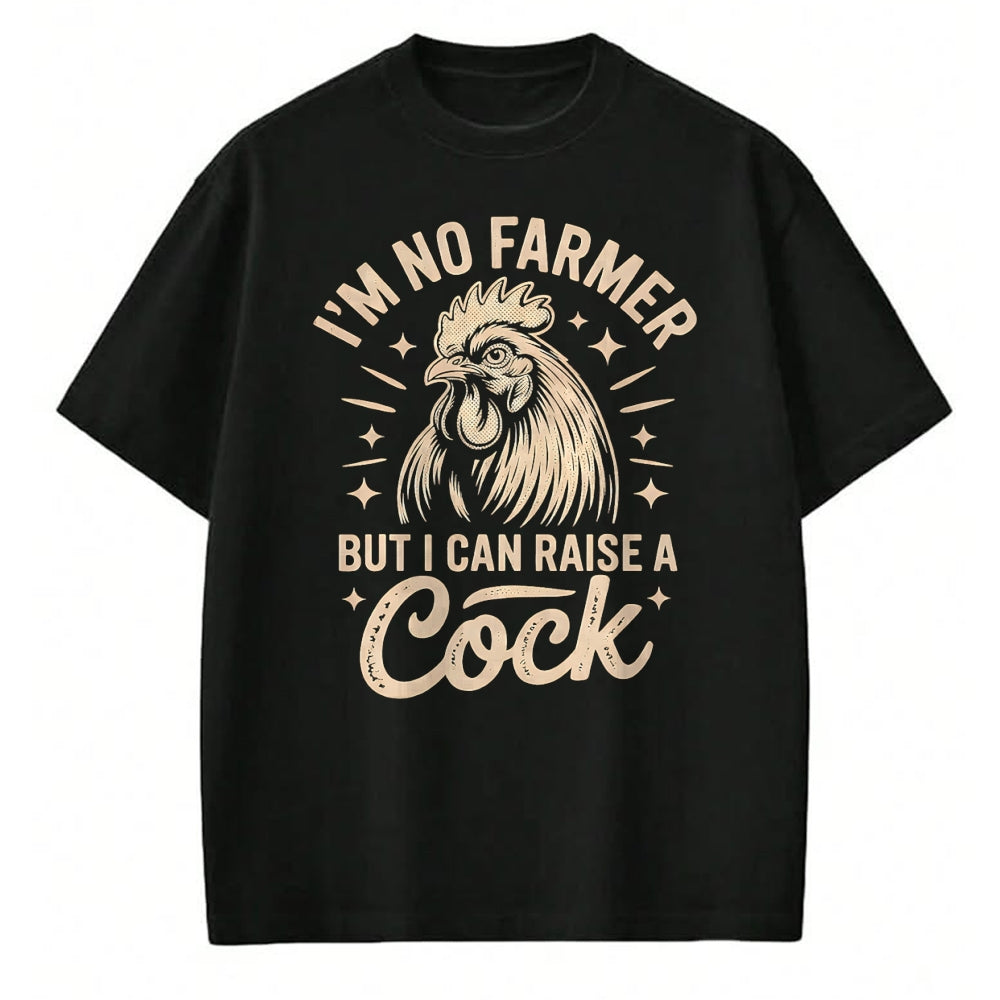 Best Farmer Life Shirt, Funny Farmer UnisexT-Shirt/Hoodie/Sweatshirt HLT00 - I'm No Farmer But I Can Raise a Cock Funny Chicken Lover Fun T-Shirt
