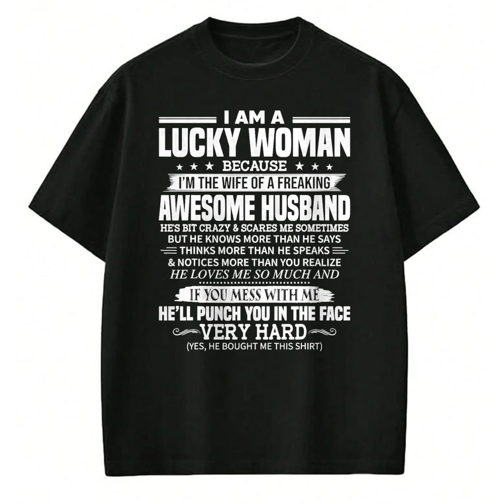 Best Wife Shirt, Wife and Husband Unisex T-Shirt/Hoodie/Sweatshirt HLT00 - Gift for wife T shirt, lucky wife   A Lucky Woman I'm the wife of a freaking awesome husband T-Shirt (1)