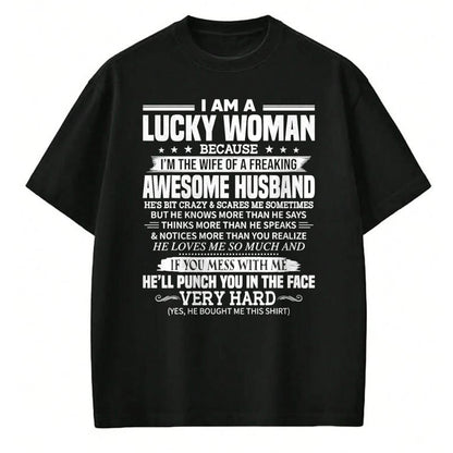Best Wife Shirt, Wife and Husband Unisex T-Shirt/Hoodie/Sweatshirt HLT00 - Gift for wife T shirt, lucky wife   A Lucky Woman I'm the wife of a freaking awesome husband T-Shirt (1)