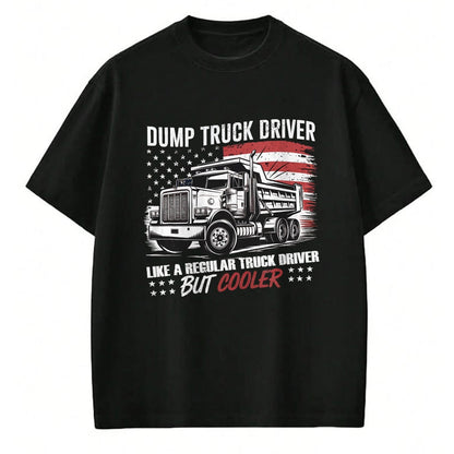 Best Truck Driver Life Shirt, Funny Trucker UnisexT-Shirt/Hoodie/Sweatshirt HLT00 - Truck Driver Construction Site US Flag Dump Truck T-Shirt