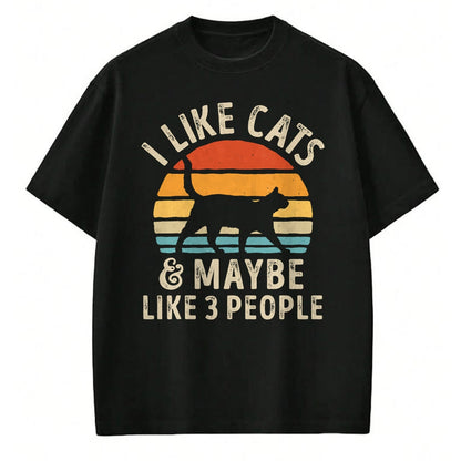 Cat Love Shirt, Funny Cat Lover Gift UnisexT-Shirt/Hoodie/Sweatshirt HLT00 - I Like Cats and Maybe Like 3 People Cat Retro Men T-Shirt