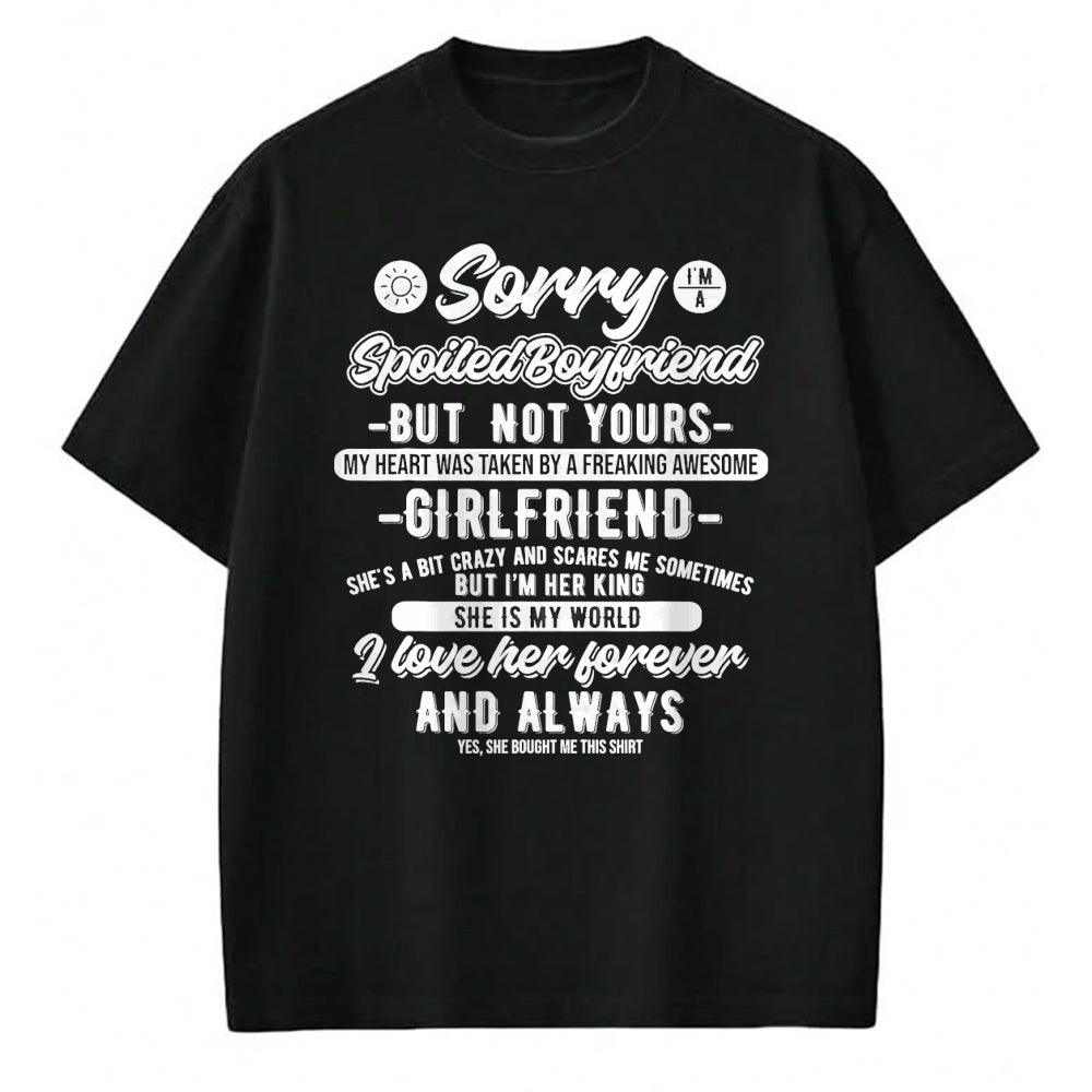 Best Wife Shirt, Wife and Husband Unisex T-Shirt/Hoodie/Sweatshirt HLT00 - Sorry I'm A Spoiled Boyfriend by Freaking Awesome Girlfriend T-Shirt (1)