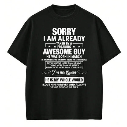 Best Wife Shirt, Wife and Husband Unisex T-Shirt/Hoodie/Sweatshirt HLT00 - I Am Already Taken By A Awesome Guy He Was Born In March T-Shirt