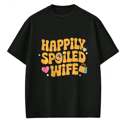 Best Wife Shirt, Wife and Husband Unisex T-Shirt/Hoodie/Sweatshirt HLT00 - Gift for wife T shirt, spoiled wife   Happily Spoiled Wife Spoiled Wife Long Sleeve T-Shirt
