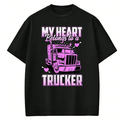 Best Truck Driver Life Shirt, Funny Trucker UnisexT-Shirt/Hoodie/Sweatshirt HLT00 - My Heart Belongs to A Trucker Funny Truck Driver T-Shirt