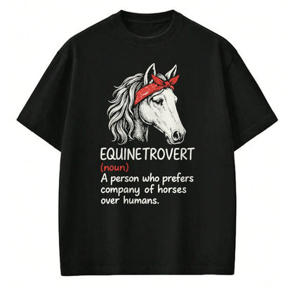 Best Horse Lover Shirt , Funny Horse UnisexT-Shirt/Hoodie/Sweatshirt HLT00 - Equinetrovert Definition Funny Horse Lover T-Shirt