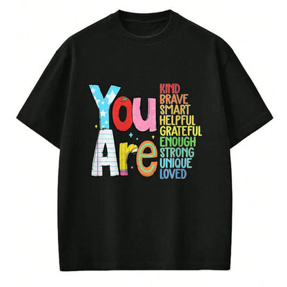 Best Student Shirt, Funny Back To School UnisexT-Shirt/Hoodie/Sweatshirt HLT00 - You are SMART Brave Strong Kind Loved Motivation Teacher Kid T-Shirt, Men, Black, 3X-Large