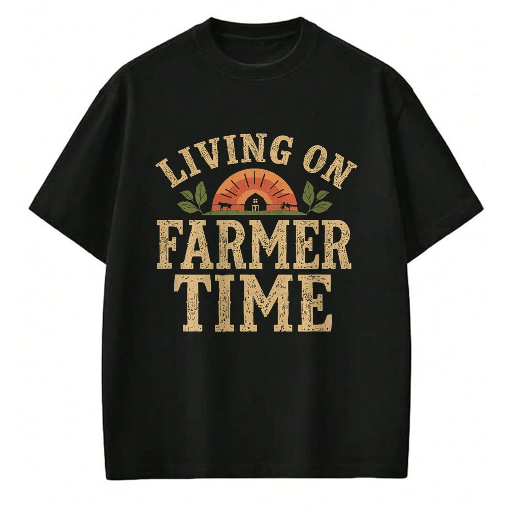 Best Farmer Life Shirt, Funny Farmer UnisexT-Shirt/Hoodie/Sweatshirt HLT00 - Living On Farmer Time - Rustic Country Farm T-Shirt