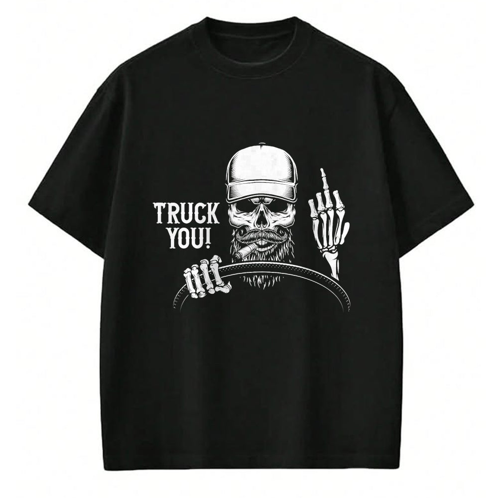Best Truck Driver Life Shirt, Funny Trucker UnisexT-Shirt/Hoodie/Sweatshirt HLT00 - Truck You! Funny Truck Driver T-Shirt