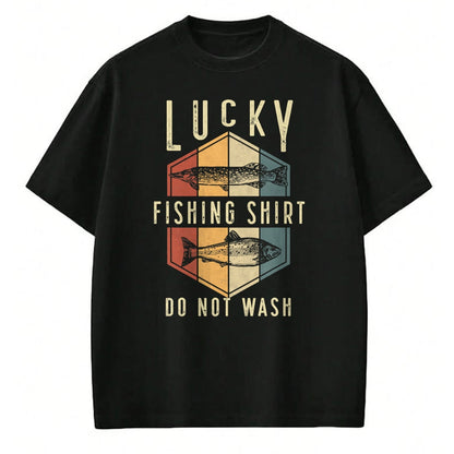 Gift for Dad Shirt, Funny Dad Unisex T-Shirt/Hoodie/Sweatshirt HLT00 – Lucky Fishing Shirt Do Not Wash Father_s Day Fisherman Dad T-Shirt