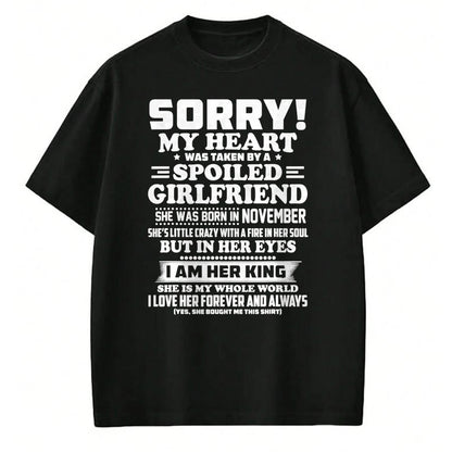 Best Wife Shirt, Wife and Husband Unisex T-Shirt/Hoodie/Sweatshirt HLT00 - sorry my heart was taken spoiled girlfriend born in November T-Shirt