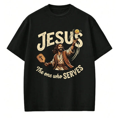 Funny Pickleball Shirt, Pickleball Lover Unisex T-Shirt/Hoodie/Sweatshirt HLT00 - Jesus The One Who Serves Funny Christian Pickleball T-Shirt