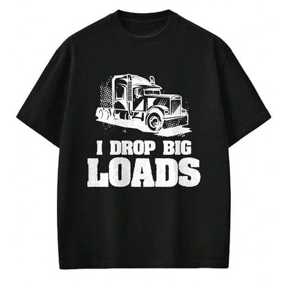 Best Truck Driver Life Shirt, Funny Trucker UnisexT-Shirt/Hoodie/Sweatshirt HLT00 - Mens I Drop Big Loads Truck Driving Trucker Performance T-Shirt