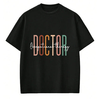 Best Doctor Shirt, Funny Doctor UnisexT-Shirt/Hoodie/Sweatshirt HLT00 - Doctor of Occupational Therapy OT Doctor Therapist Assistant T-Shirt