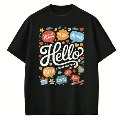 Best Teacher Shirt, Funny Teacher UnisexT-Shirt/Hoodie/Sweatshirt HLT00 - It Starts with Hello Friendship Inclusion Language Teacher T-Shirt (2)