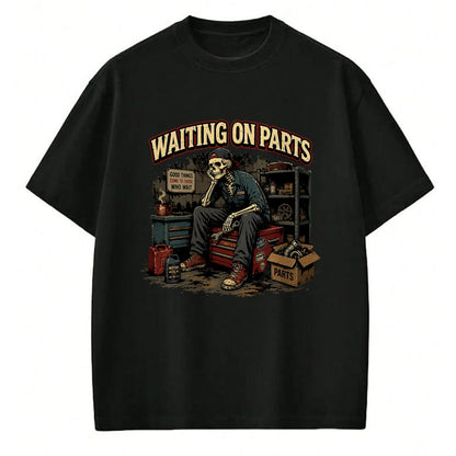 Best Mechanic Life Shirt, Funny Mechanic UnisexT-Shirt/Hoodie/Sweatshirt HLT00 - Waiting On Parts Tee Car Technician Men Auto Repair Mechanic T-Shirt