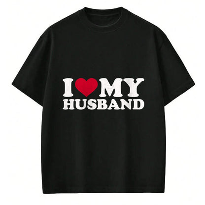 Best Wife Shirt, Wife and Husband Unisex T-Shirt/Hoodie/Sweatshirt HLT00 - I love my husband T-Shirt