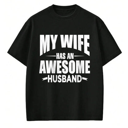 Best Wife Shirt, Wife and Husband Unisex T-Shirt/Hoodie/Sweatshirt HLT00 - Mens My Wife Has An Awesome Husband Funny Tee Shirt For Dad