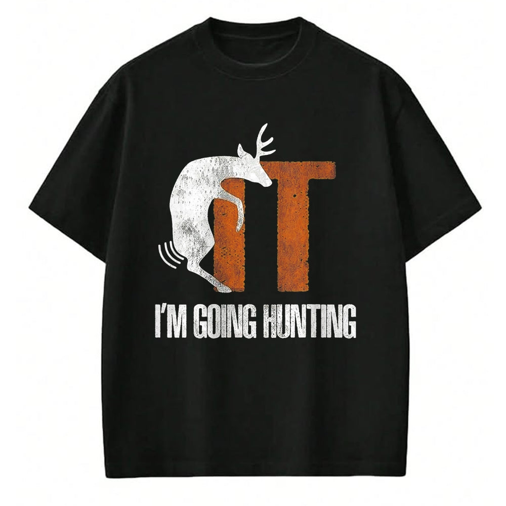 Funny Hunting Shirt, Gift For Hunting Lover Unisex T-Shirt/Hoodie/Sweatshirt HLT00 - Deer Fuck It I Am Going Hunting T-Shirt