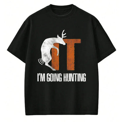 Funny Hunting Shirt, Gift For Hunting Lover Unisex T-Shirt/Hoodie/Sweatshirt HLT00 - Deer Fuck It I Am Going Hunting T-Shirt