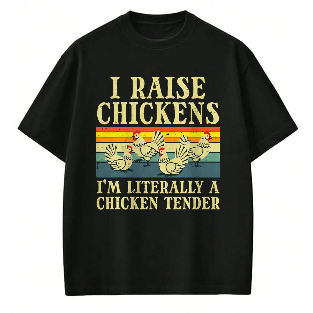 Best Farmer Life Shirt, Funny Farmer UnisexT-Shirt/Hoodie/Sweatshirt HLT00 - I Raise Chickens Im Literally Chicken Tender Men Women Kids T-Shirt