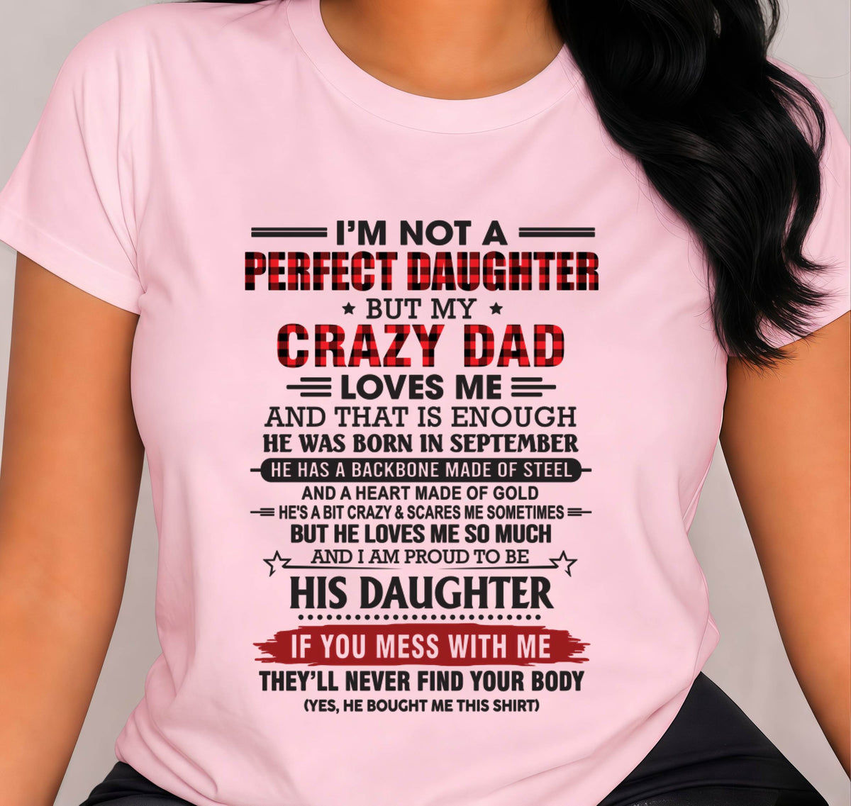 SEPTEMBER - DAUGHTER OF A CRAZY DAD SHIRT - FROM DAD - TLEE09 (SKU2606-115-09)