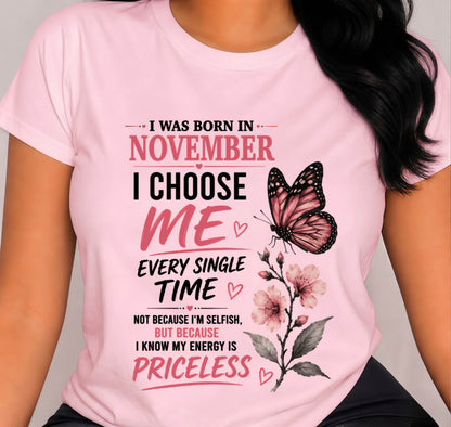 NOVEMBER QUEEN – I CHOOSE ME EVERY SINGLE TIME - FOR WOMEN - TLEE11 (SKU2606-02-11)