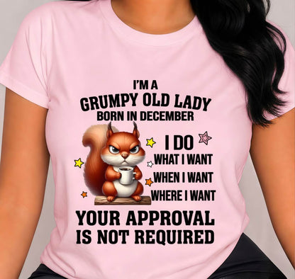 DECEMBER BORN WOMEN DON’T NEED APPROVAL TEE - FOR WOMEN - TLEE12 (SKU2605-211-12)