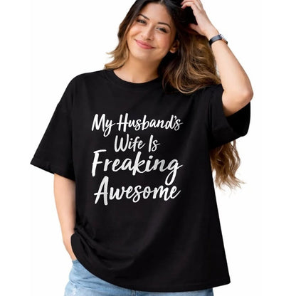 Best Wife Shirt, Wife and Husband Unisex T-Shirt/Hoodie/Sweatshirt HLT00 - My Husband's Wife Is Freaking Awesome - T-Shirt