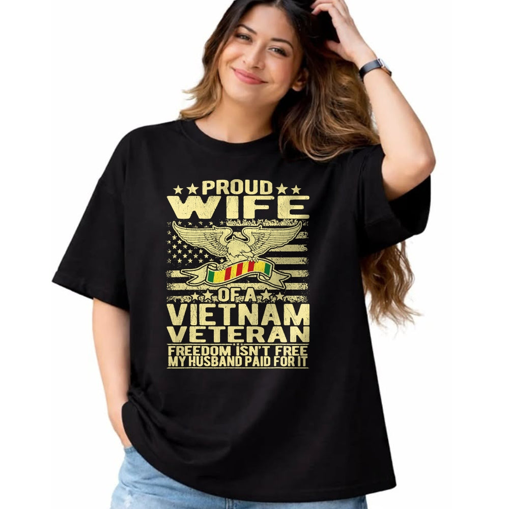 Best Wife Shirt, Wife and Husband Unisex T-Shirt/Hoodie/Sweatshirt HLT00 - Gift for wife T shirt, lucky wife   Freedom Isn't Free Proud Wife Of Vietnam Veteran Spouse Gift T-S