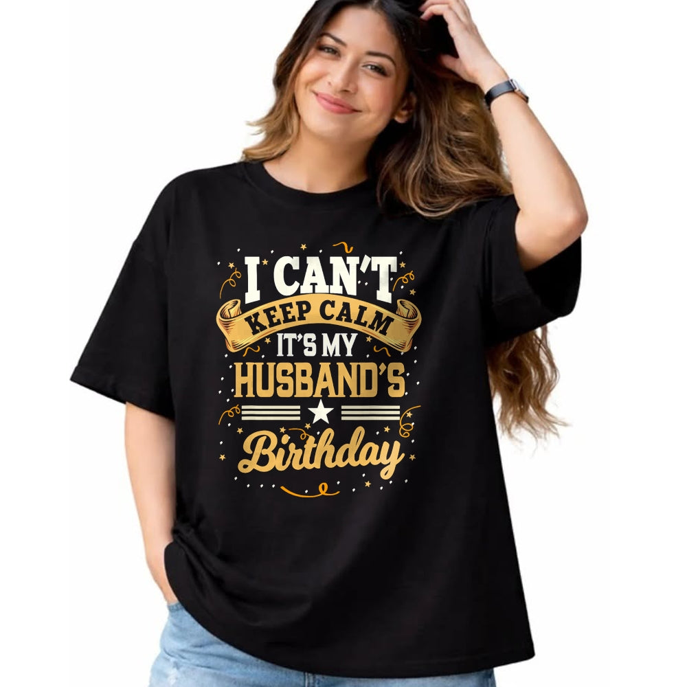 Best Wife Shirt, Wife and Husband Unisex T-Shirt/Hoodie/Sweatshirt HLT00 - I Can't Keep Calm It's My Husband Birthday Party Gift T-Shirt