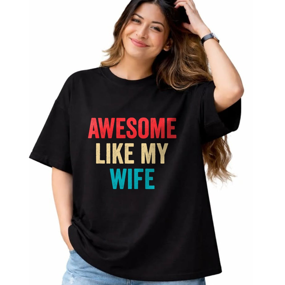 Best Wife Shirt, Wife and Husband Unisex T-Shirt/Hoodie/Sweatshirt HLT00 - Awesome Like My Wife - Funny Wife Husband T-Shirt (1)