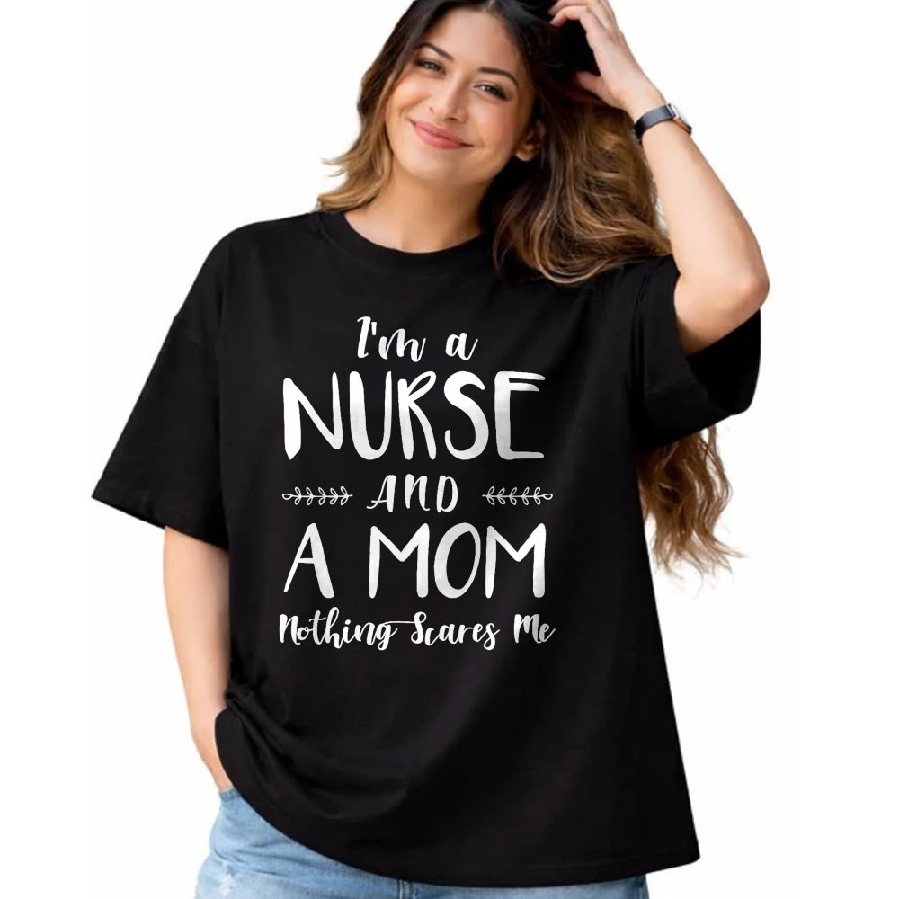 Funny Nurse Shirt, Nurse Unisex T-Shirt/Hoodie/Sweatshirt HLT00 - Funny Nursing Shirt I'm A Nurse and A Mom Nothings Scares Me T-Shirt (1)