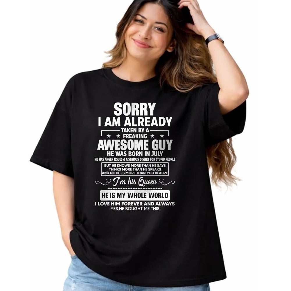 Best Wife Shirt, Wife and Husband Unisex T-Shirt/Hoodie/Sweatshirt HLT00 - I Am Already Taken By A Awesome Guy He Was Born In July T-Shirt