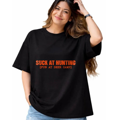 Funny Hunting Shirt, Gift For Hunting Lover Unisex T-Shirt/Hoodie/Sweatshirt HLT00 - Suck at Hunting Fun at Deer Camp for Men Women Funny Hunting T-Shirt