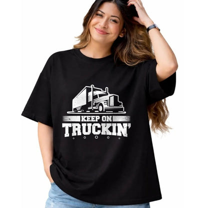 Best Truck Driver Life Shirt, Funny Trucker UnisexT-Shirt/Hoodie/Sweatshirt HLT00 - Trucker Truck Driver Keep On Truckin 18 Wheeler T-Shirt