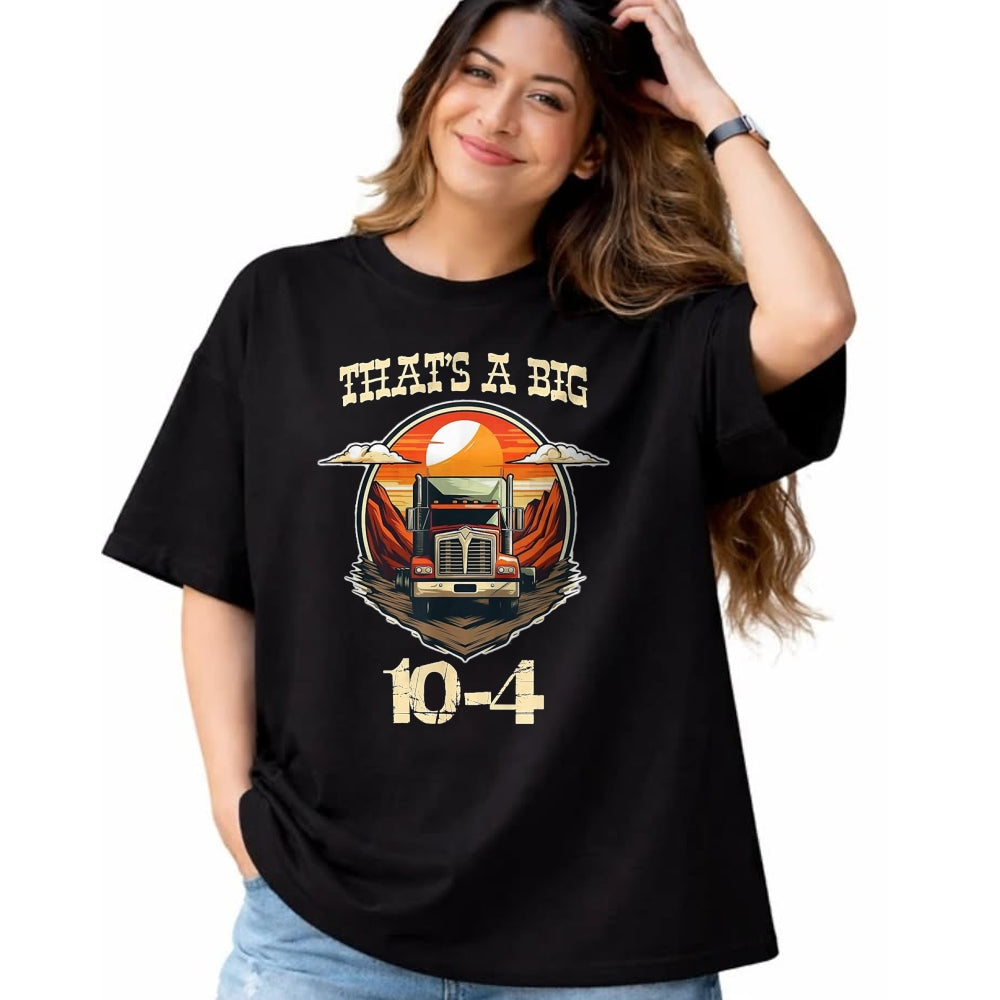 Best Truck Driver Life Shirt, Funny Trucker UnisexT-Shirt/Hoodie/Sweatshirt HLT00 - That's a Big 10-4, Ten Four Good Buddy, Truck Driver T-Shirt, Youth, Cranberry Red, 4T