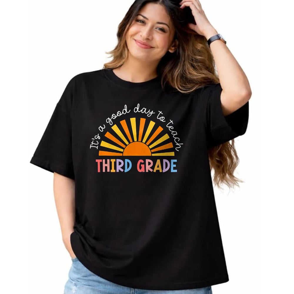Best Teacher Shirt, Funny Teacher UnisexT-Shirt/Hoodie/Sweatshirt HLT00 - It's a Good Day to Teach 3rd Grade Teachers T-Shirt