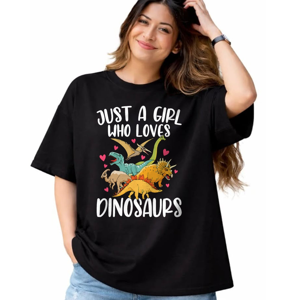 Best Dinosaur Lover Shirt, Funny Dinosaur UnisexT-Shirt/Hoodie/Sweatshirt HLT00 - Just a Girl Who Loves Dinosaurs Women Teen Girls Dinosaur T-Shirt