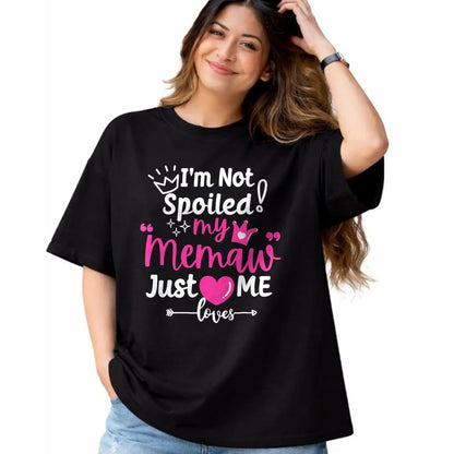 Best Wife Shirt, Wife and Husband Unisex T-Shirt/Hoodie/Sweatshirt HLT00 - I'm Not Spoiled My Memaw Just Loves Me a Team Girls Matching T-Shirt