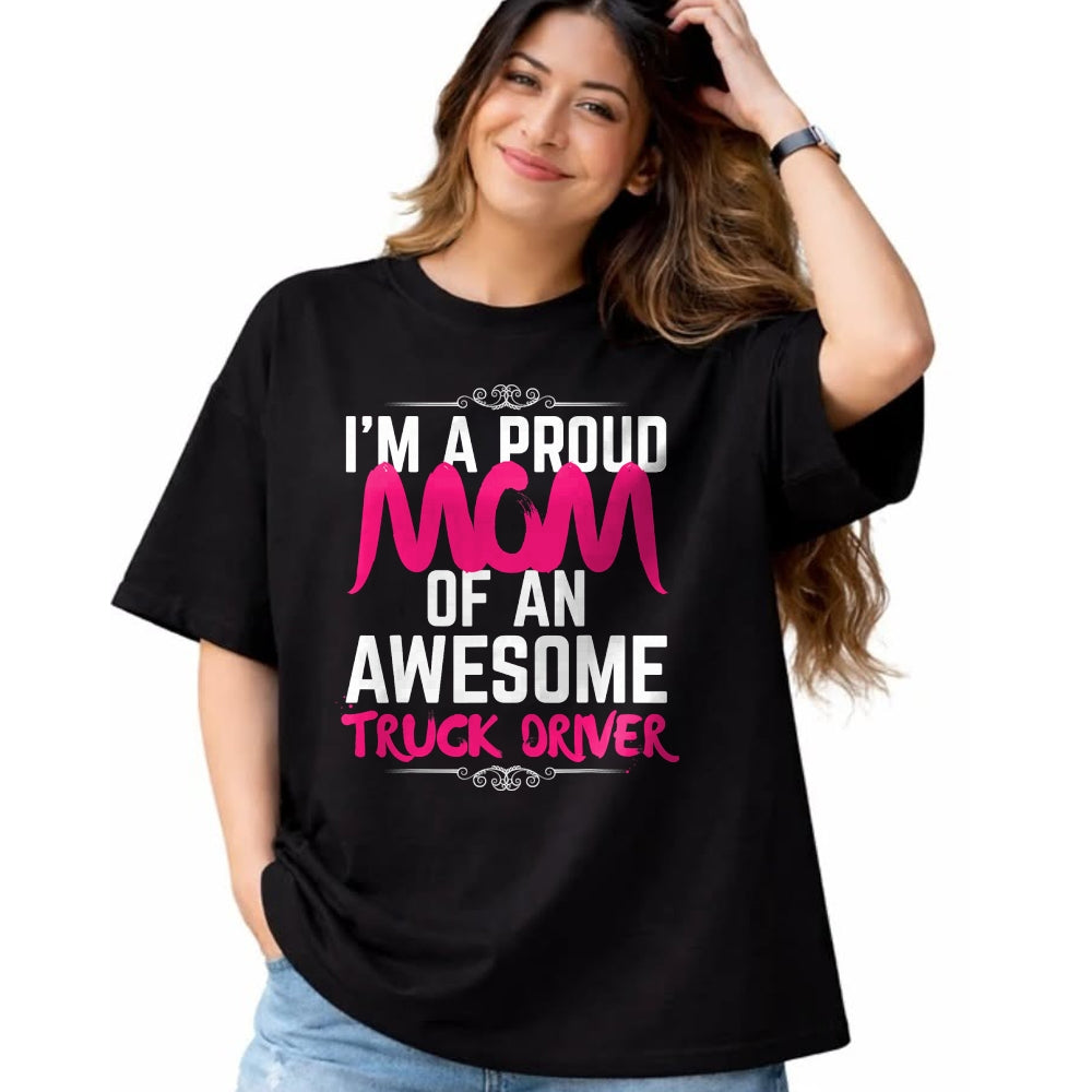 Best Truck Driver Life Shirt, Funny Trucker UnisexT-Shirt/Hoodie/Sweatshirt HLT00 - Mom of Truck Driver Shirt Proud of My Truck Driver Son T-Shirt