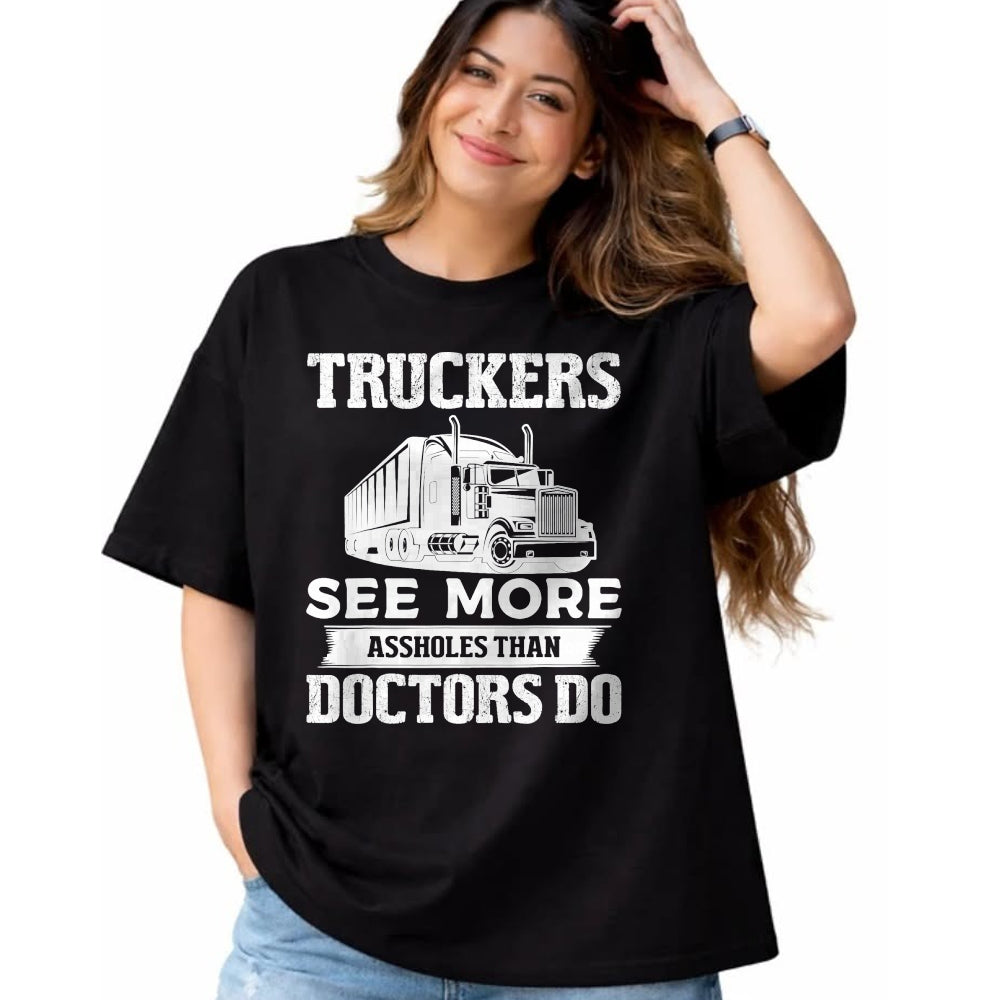 Best Truck Driver Life Shirt, Funny Trucker UnisexT-Shirt/Hoodie/Sweatshirt HLT00 - Truckers See More Funny Truck Driver Gifts for Trucking Dads T-Shirt