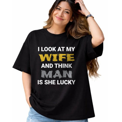 Best Wife Shirt, Wife and Husband Unisex T-Shirt/Hoodie/Sweatshirt HLT00 - Gift for wife T shirt, lucky wife   I Look At My Wife, Wife Is Lucky, Lucky Wife, Funny Wife T-Shirt