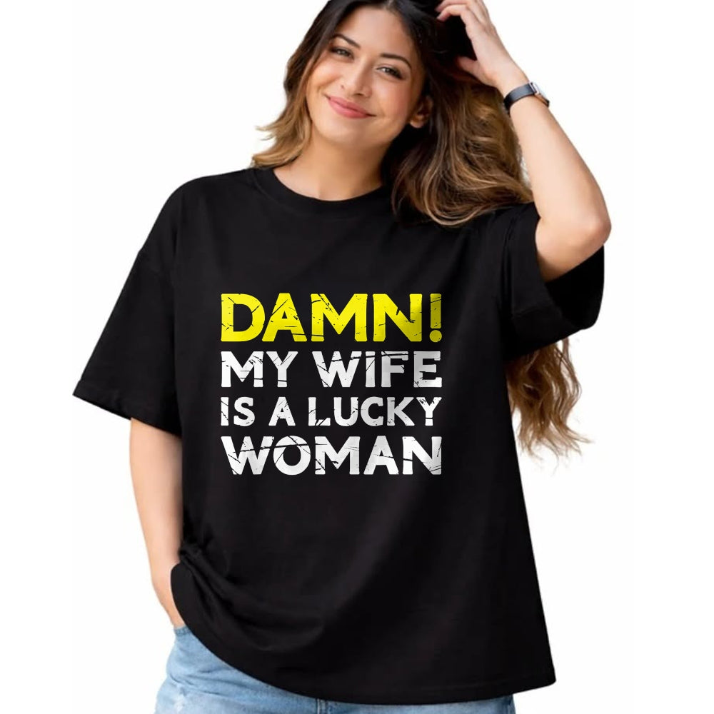 Best Wife Shirt, Wife and Husband Unisex T-Shirt/Hoodie/Sweatshirt HLT00 - Gift for wife T shirt, lucky wife   Damn My Wife Is A Lucky Woman for Husband T-Shirt (1)