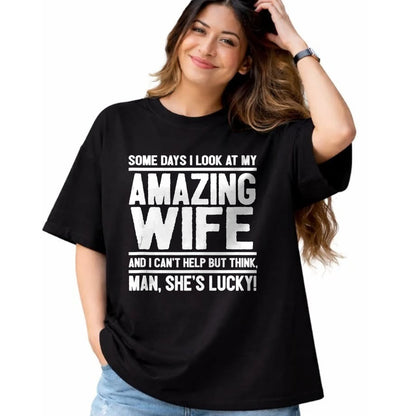 Best Wife Shirt, Wife and Husband Unisex T-Shirt/Hoodie/Sweatshirt HLT00 - Gift for wife T shirt, lucky wife   Man, My Wife Is Lucky - Funny Lucky Wife Tank Top
